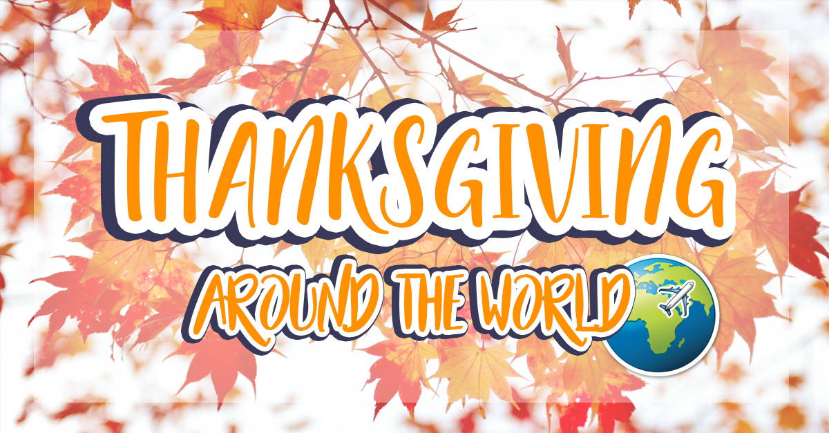 8 Thanksgiving Celebrations Around the World